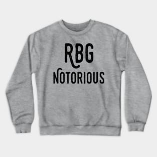 notorious rbg rbg toddler | notorious rbg | ruth bader ginsburg Rbg Toddler rbg Notorious Rbg ruth bader ginsburg rbg Crewneck Sweatshirt